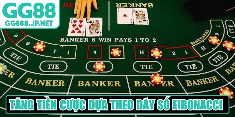 Tăng tiền cược dựa theo dãy số Fibonacci để thắng lớn liên tục